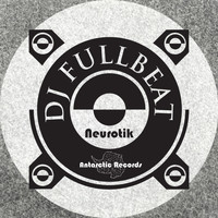 DJ Fullbeat - Neurotik