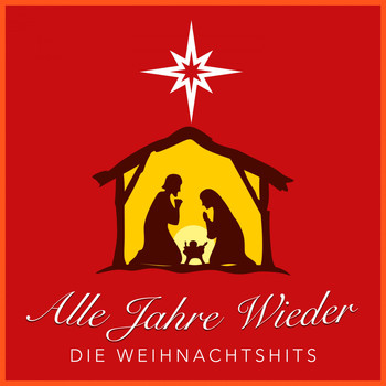Various Artists - Alle Jahre Wieder: Die Weihnachtshits