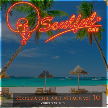 Various Artists - 25X Ibiza Chillout Attack, Vol. 10