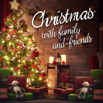 Various Artists - Christmas with Family and Friends