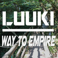 Luuki - Way to Empire