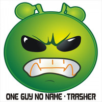One Guy No Name - Trasher