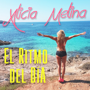 Alicia Melina - El Ritmo Del Día