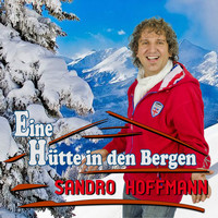 Sandro Hoffmann - Eine Hütte in den Bergen