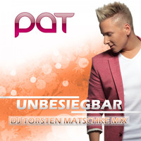PAT - Unbesiegbar (DJ Torsten Matschke Mix)