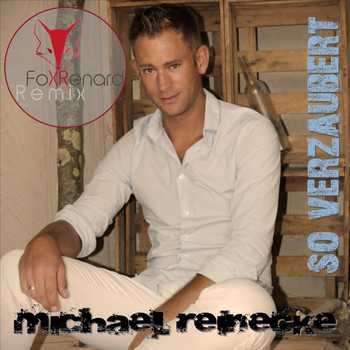 Michael Reinecke - So verzaubert (Fox Renard Remix)