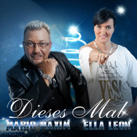 Ella Leon & Mario Maxim - Dieses Mal