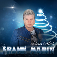 Frank Marin - Dieses Mal