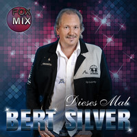 Bert Silver - Dieses Mal (Fox Mix)