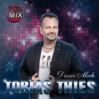 Tobias Thies - Dieses Mal (Fox Mix)