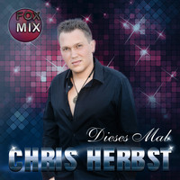 Chris Herbst - Dieses Mal (Fox Mix)