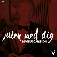 Magnus Carlsson - Julen Med Dig