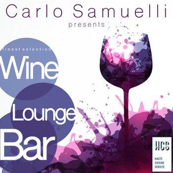 Various Artists - Carlo Samuelli Presents: Wine, Lounge, Bar