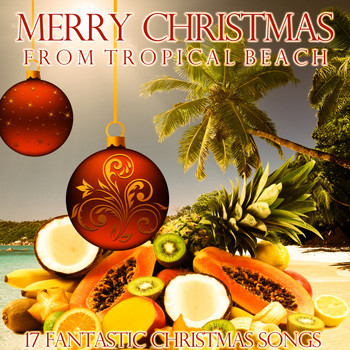 Various Artists - Tropical Christmas (Christmas Songs with Mambo & Cha Cha Vibes)