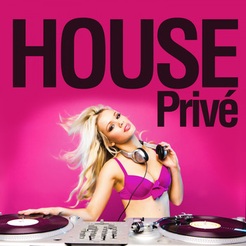 Various Artists - House Privé