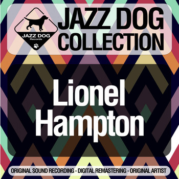 Lionel Hampton - Jazz Dog Collection
