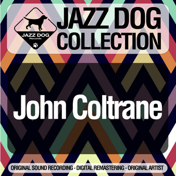 John Coltrane - Jazz Dog Collection