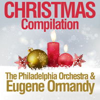 The Philadelphia Orchestra & Eugene Ormandy - Christmas Compilation