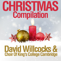 David Willcocks & Choir Of King's College Cambridge - Christmas Compilation