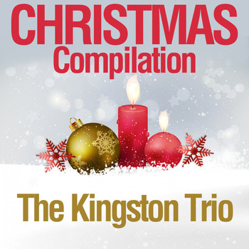 The Kingston Trio - Christmas Compilation