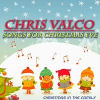 Chris Valco - Songs for Christmas Eve (Christmas in the Family)