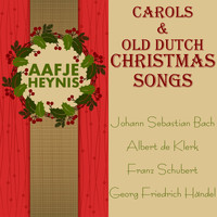 Aafje Heynis - Carols & Old Dutch Christmas Songs