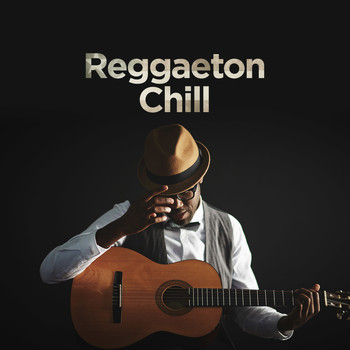 Various Artists - Reggaeton Chill
