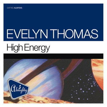 Evelyn Thomas - High Energy (Almighty Mixes)