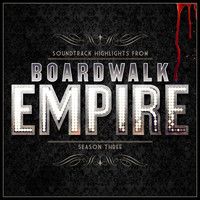 Various Artists & Various Composers - Boardwalk Empire - Soundtrack Highlights - Season Three