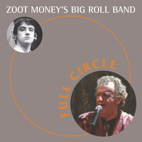 Zoot Money's Big Roll Band - Full Circle