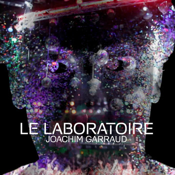 Joachim Garraud - Le laboratoire