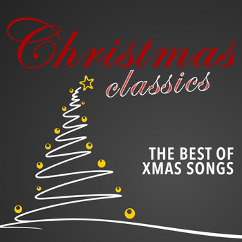 Various Artists - Christmas Classics (The Best of Xmas Songs)