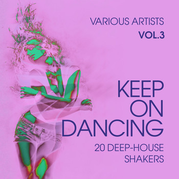 Various Artists - Keep on Dancing (20 Deep-House Shakers), Vol. 3