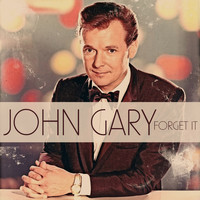 John Gary - Forget It
