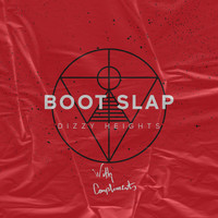 Boot Slap - Dizzy Height (Edits)
