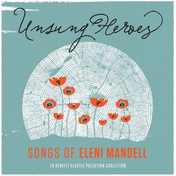 Various Artists - Unsung Heroes: Songs of Eleni Mandell
