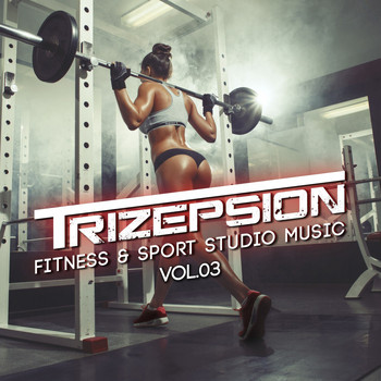 Various Artists - Trizepsion: Fitness & Sport Studio Music, Vol. 3
