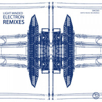Light Minded - Electron Remixes