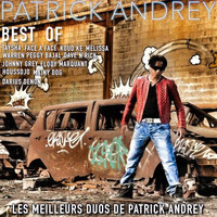 Patrick Andrey - Best Of (Les meilleurs duos de Patrick Andrey)