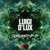 Luigi D'Lux - Retrospective EP
