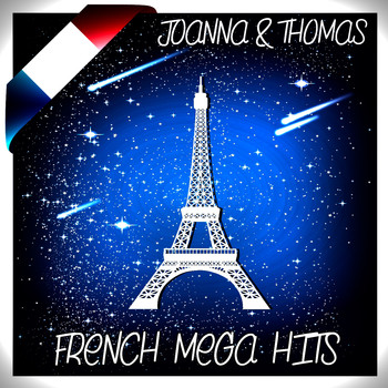 Joanna et Thomas - French mega hits