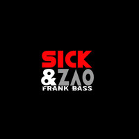 Frank Bass - Sick & Zao