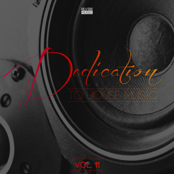 Various Artists - Dedication to House Music, Vol. 11