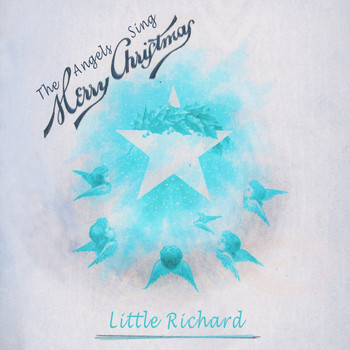 Little Richard - The Angels Sing Merry Christmas