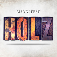 Manni Fest - Holz