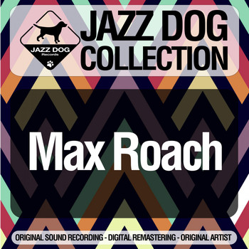 Max Roach - Jazz Dog Collection
