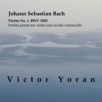 Victor Yoran - Bach: Partita No.1 for Violin Solo BWV 1002 on the Violoncello