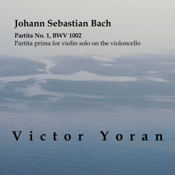 Victor Yoran - Bach: Partita No.1 for Violin Solo BWV 1002 on the Violoncello