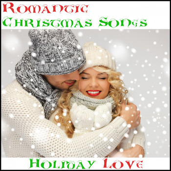 Various Artists - Romantic Christmas Songs: Holiday Love