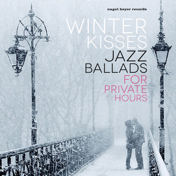 Various Artists - Winter Kisses (Jazz Ballads for Private Hours)